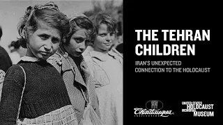 The Tehran Children: Iran's Unexpected Connection to the Holocaust