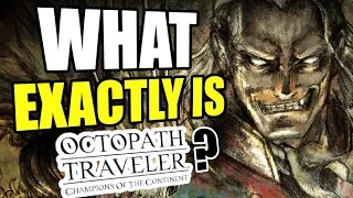 5 THINGS YOU SHOULD KNOW ABOUT OCTOPATH TRAVELER: COTC
