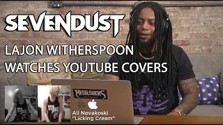 SEVENDUST Lajon Witherspoon Watches YouTube Vocal Covers | MetalSucks