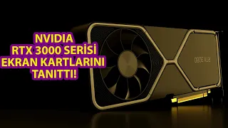 Nvidia, RTX 3000 Serisi Ekran Kartlarını Duyurdu!