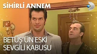 Betüş ün Eski Sevgili Kabusu - Sihirli Annem 4. Bölüm