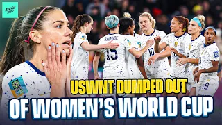 The USWNT are dumped from the World Cup by Sweden -- INSTANT REACTION I Attacking Third