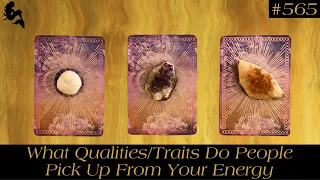 What Qualities/Traits Do People Pick Up From Your Energy 💭🔮~ Pick a Card Tarrot Reading