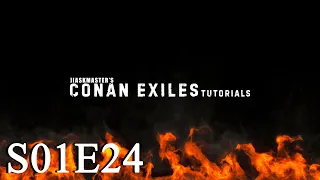 Conan Exiles Tutorials - S01E24 - Обсидиан