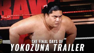 The Final Days Of Yokozuna Trailer - The Final Bell (Behind The Titantron)