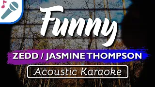 Zedd & Jasmine Thompson - Funny - Karaoke Instrumental (Acoustic)