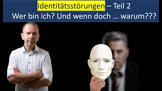 Identität und Identitätsstörungen Teil 2 - Ein Zusammenhang mit Borderline?