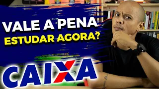 VALE A PENA ESTUDAR PARA O CONCURSO CAIXA ECONÔMICA 2023