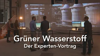 Grüner Wasserstoff – Der Experten-Vortrag