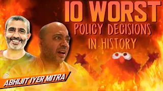 10 Worst Policy Decisions in History