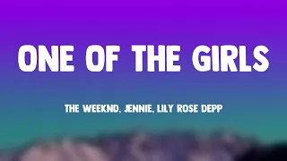 One Of The Girls - The Weeknd, JENNIE, Lily Rose Depp Lyric-centric 🍭