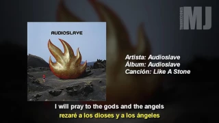 Letra Traducida Like A Stone de Audioslave