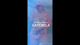 KAROL G, Maldy - GATÚBELA (Letra/Lyrics)