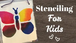 Stenciling for Kids, Teachers and Parents