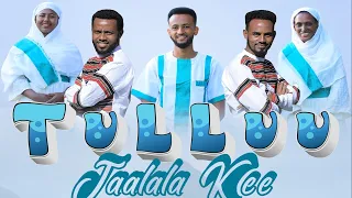 TULLUU JAALALA KEE... FAARFATTOOTA WALDAA IFA FAYINAA