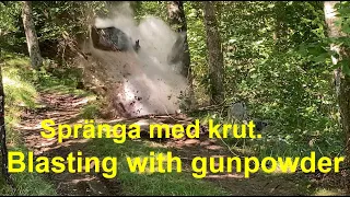 Blasting a rock with gunpowder, logging road / Spränga sten med krut istället för dynamit