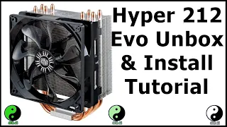 Cooler Master Hyper 212 Evo Unbox and Install Tutorial