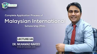 Malaysia International Scholarship (MIS) | Application Process | Lecture 141 | Dr. Muhammad Naveed