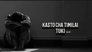 @tukimusic - Kasto cha timilai (lyrics)