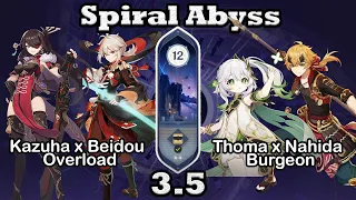 Kazuha Beidou Overload & Thoma Burgeon in Spiral Abyss 3.5 | 9 stars | Floor 12