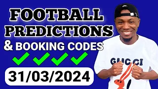 FOOTBALL PREDICTIONS TODAY 31/03/2024 SOCCER PREDICTIONS TODAY | BETTING TIPS , #footballpredictions