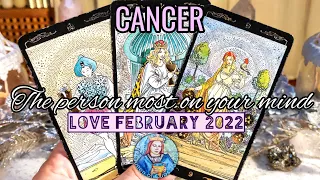 Cancer ♋ LOVE February 2022 – You are their gift from God! THE PERSON MOST ON YOUR MIND