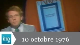 JT Antenne 2 20H : 10 OCTOBRE 1976 - archive vidéo INA