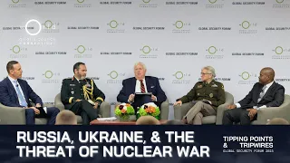 Russia, Ukraine, & the Threat of Nuclear War | Global Security Forum 2023