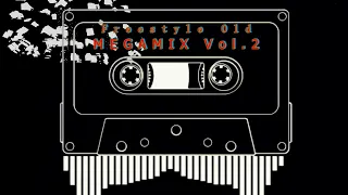 Freestyle Old  -  Megamix Vol.2 ( Dj Magic )