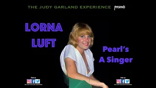 LORNA LUFT sings for the lost and the lonely PEARL'S A SINGER