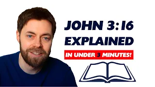John 3:16 explained! What the Bible's most famous and popular verse REALLY means!