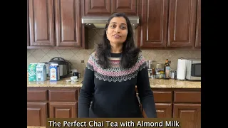 The Perfect Chai Tea Recipe with Almond Milk