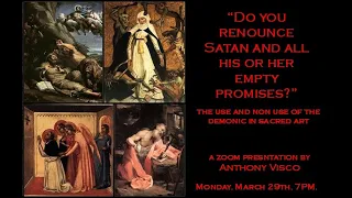 Anthony Visco: Do You Renounce Satan, and All His/Her Empty Promises?