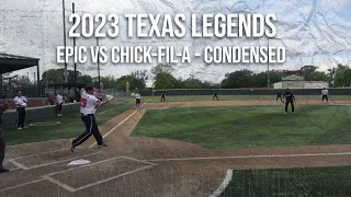 Epic vs Chick-fil-a - 2023 Texas Legends Major CONDENSED Dual #1