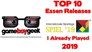 Top 10 Essen 2019 Releases I Already Played with the Game Boy Geek