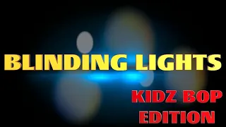 Blinding Lights - Kidz Bop Edition