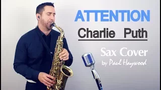 ATTENTION by Charlie Puth -  🎷 Sax Cover 🎷 by Paul Haywood