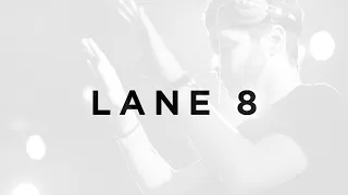 Lane 8 Best Tracks Tribute Dj Mix