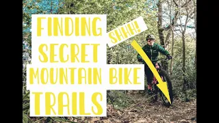 FINDING SECRET MOUNTAIN BIKE TRAILS! - New MTB trails to dig and ride!