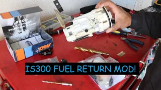 Tech Series EP. 2 (IS300 fuel return modification) DW300 PUMP!