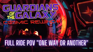 Guardians of the Galaxy Cosmic Rewind - Full Ride POV - One Way or Another