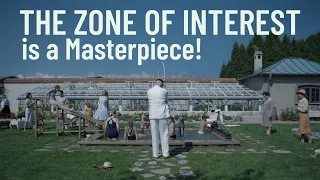 Why THE ZONE OF INTEREST is a Masterpiece |  Movie Review!