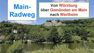 MAIN-RADWEG (4): Von Würzburg über Gemünden am Main nach Wertheim