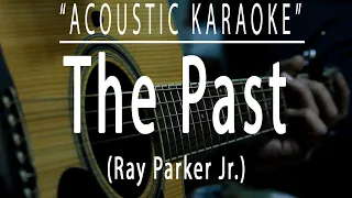 The past - Ray Parker Jr. (Acoustic karaoke)