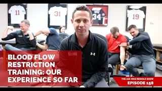 Blood Flow Restriction Training: Our Experience So Far