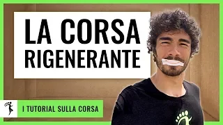 LA CORSA RIGENERANTE [la Corsa di Recupero]