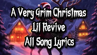 A Very Grim Christmas - Lil Revive (ALL SONG LYRICS)