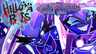 KLOWN B*TCH  -(OFFICIAL VIDEO) // HELLUVA BOSS