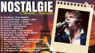 Nostalgie Chansons Francaise - Pierre Bachelet, J.jacques Laffont, C. Jérome, Claude Barzotti,...