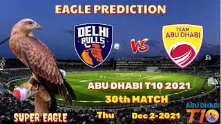 Delhi Bulls vs Team Abu Dhabi || DB vs TAD || Abu Dhabi T10 | | Eagle Prediction